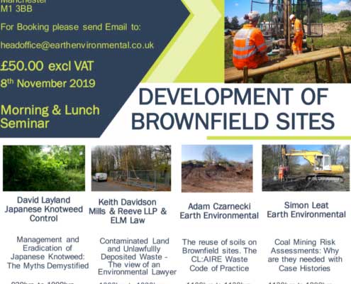 A fantastic opportunity to join our experts on 8th November 2019. If you want to learn more about the development of brownfield sites, we have a fantastic opportunity to meet the experts. On Friday 8th November 2019 join Earth Environmental & Geotechnical team and industry experts, to access their expertise on developing Brownfield sites. The seminar targets specific challenges of developing previously developed land with presentations from Environmental Lawyers, Market leaders in the management and treatment of non-native invasive plant species. Members of the Society of Brownfield Risk Assessment (SOBRA), Geotechnical Consultants, ground investigation and geoenvironmental consultants, all with a wealth of knowledge and expertise in Developing Brownfield sites.